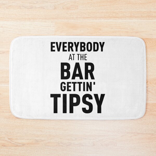 Item preview, Everybody At The Bar Gettin Tipsy (Black Design) | V2 designed and sold by FilipeFerreira.