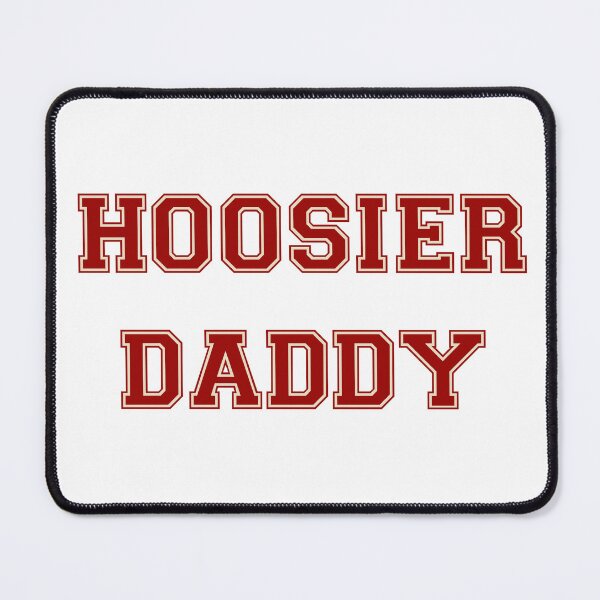 Item preview, Hoosier Daddy designed and sold by Havocstaff.