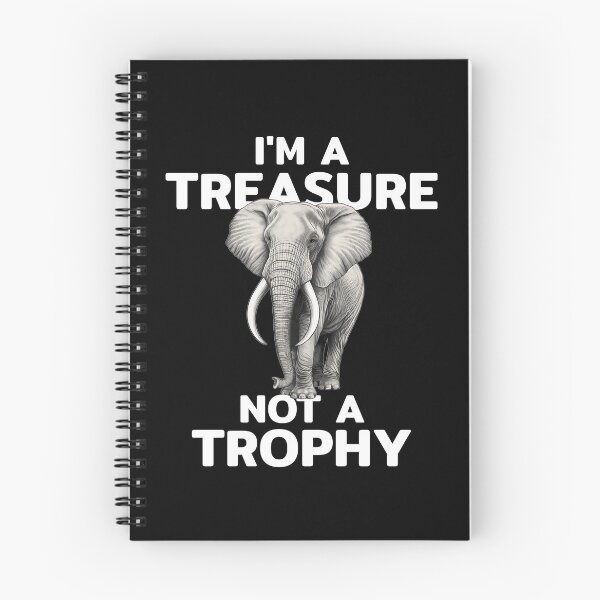 Item preview, I'm a Treasure not a Trophy Elephant designed and sold by NicGrayGraphic.