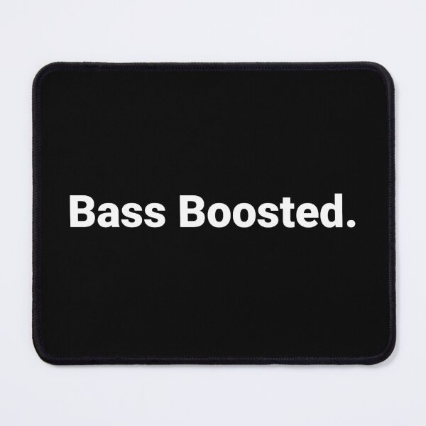 Item preview, Bass Boosted. designed and sold by Text-based T-Shirts and Gifts.
