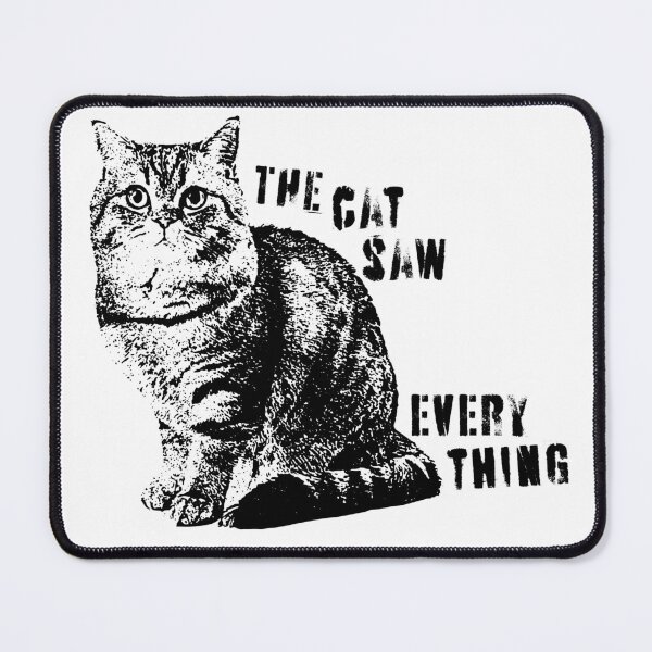 Item preview, The Cat Saw Everything designed and sold by ImPosterArtist.