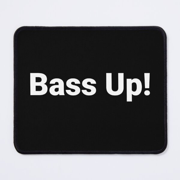 Item preview, Bass Up! designed and sold by Text-based T-Shirts and Gifts.