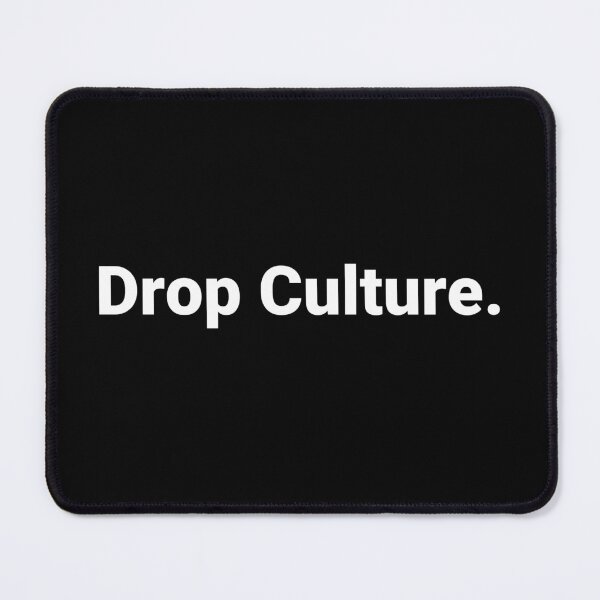 Artikelvorschau, Drop-Kultur. entworfen und verkauft von Text-based T-Shirts and Gifts.
