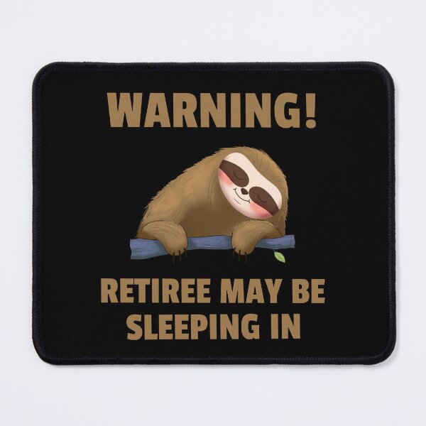 Item preview, Warning Retiree May be Sleeping designed and sold by 87-Aesthetics.