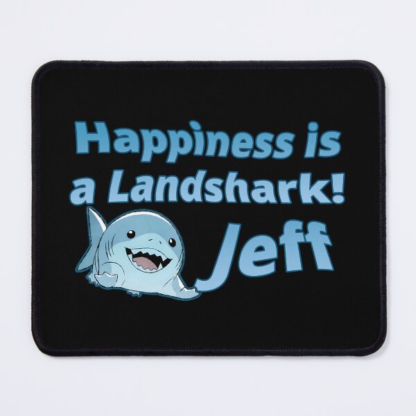 Item preview, Happiness is a landshark ~ Jeff designed and sold by kripalsutariya.