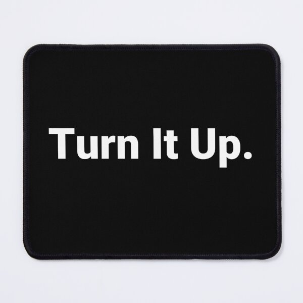 Item preview, Turn It Up. designed and sold by Text-based T-Shirts and Gifts.
