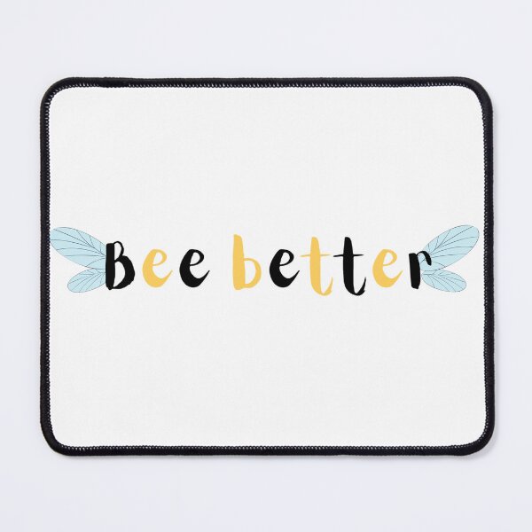 Item preview, Bee Better designed and sold by awe-someA.