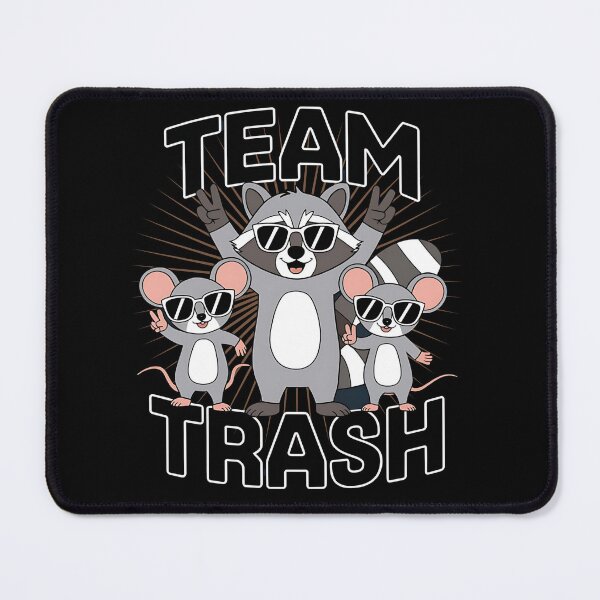 Item preview, Team trash - Trash bandit - Trash life - Trash talker designed and sold by JansenGS.