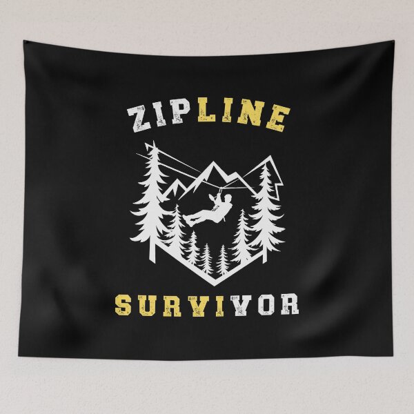 Item preview, Zipline Survivor - Brave Above The Trees designed and sold by GRABAPSHOP.