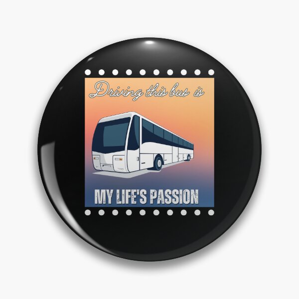 Item preview, Driving this bus is my life's passion  designed and sold by TrashyTreasures.