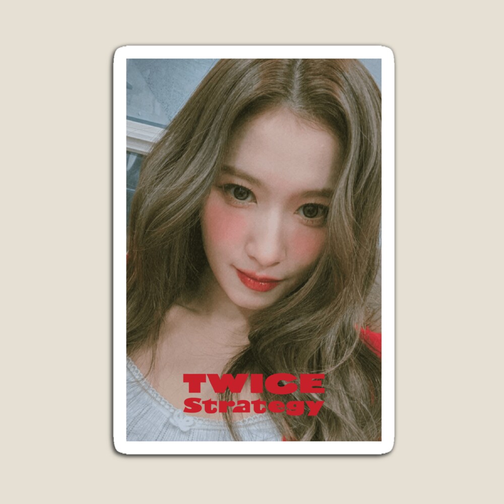 TWICE STRATEGY TWICE SANA TWICE WITH YOU TH TWICE I GOT YOU