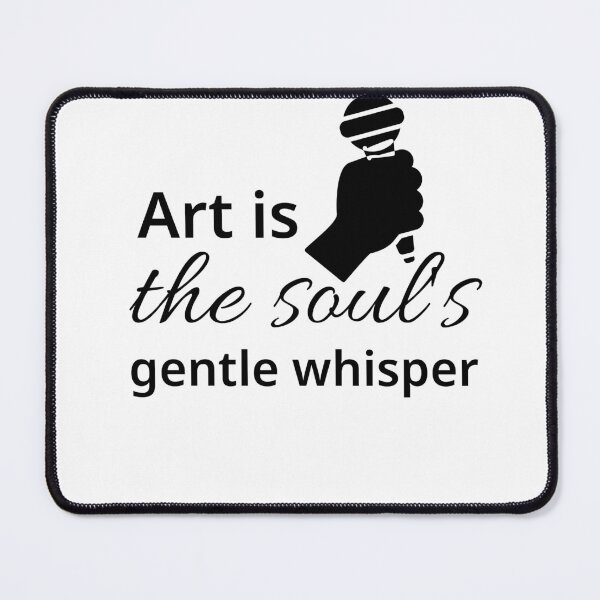 Item preview, "Art is the Soul's Gentle Whisper" designed and sold by ingolekiran.
