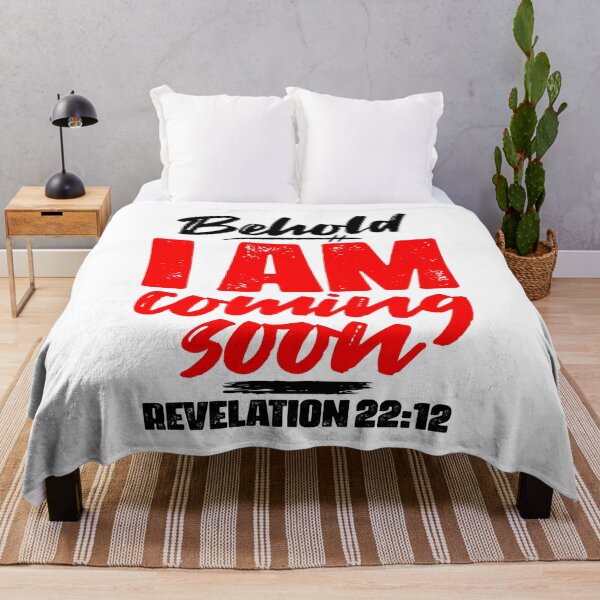 Item preview, Revelation 22:12 Behold I Am Coming Soon designed and sold by plushism.