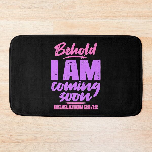 Item preview, Revelation 22:12 Behold I Am Coming Soon designed and sold by plushism.