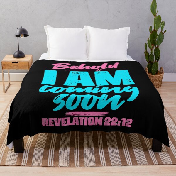 Item preview, Revelation 22:12 Behold I Am Coming Soon designed and sold by plushism.