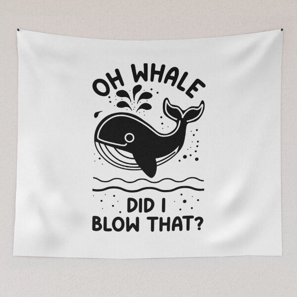 Item preview, Oh Whale Did I Blow That Funny Relatable Whale Pun designed and sold by Designer-Girl.