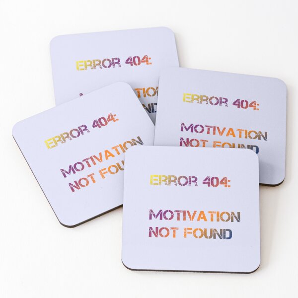 Item preview, Error 404 motivation not found designed and sold by PineSunStudio.