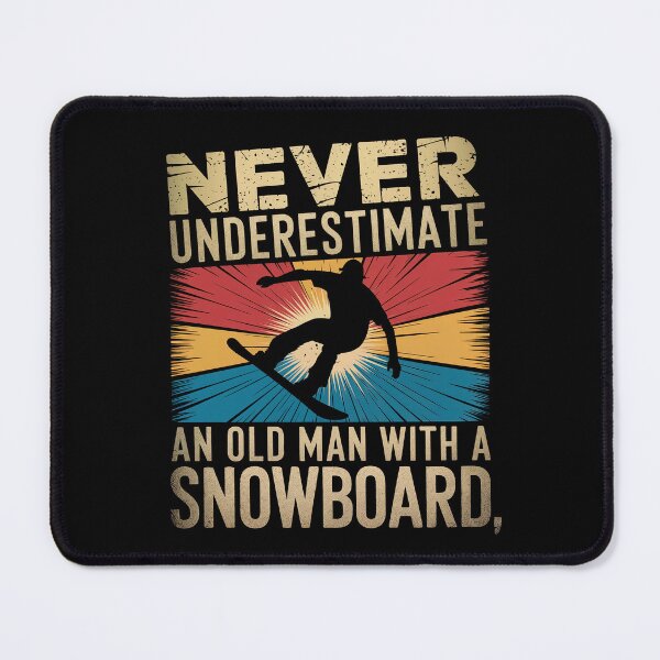 Item preview, Never Underestimate an Old Man with a Snowboard designed and sold by Anniebuh.