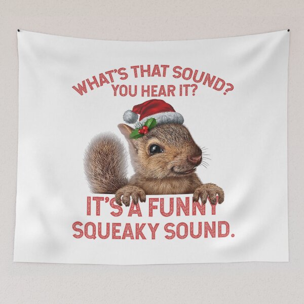 Item preview, It's A Funny Squeaky Sound Christmas Squirrel designed and sold by Wisppiaa.
