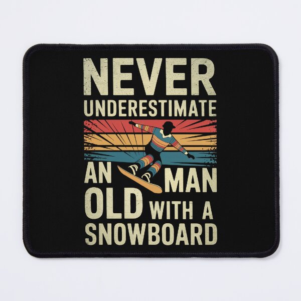 Item preview, Never Underestimate an Old Man with a Snowboard designed and sold by Anniebuh.