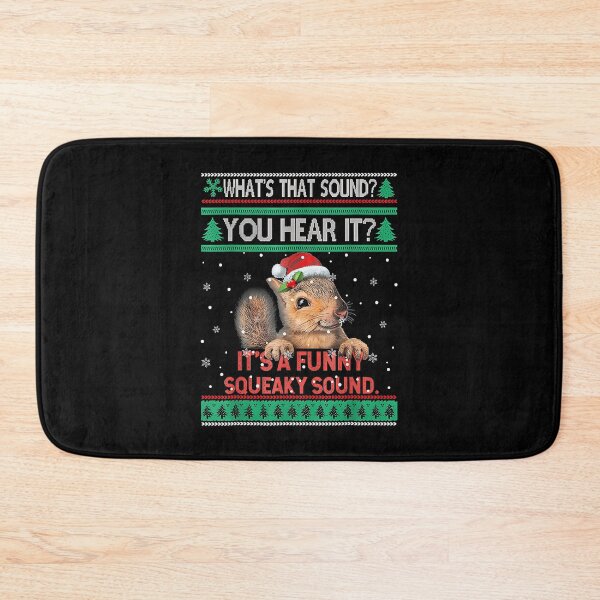 Item preview, It's A Funny Squeaky Sound Cute Christmas Squirrel Xmas designed and sold by Wisppiaa.