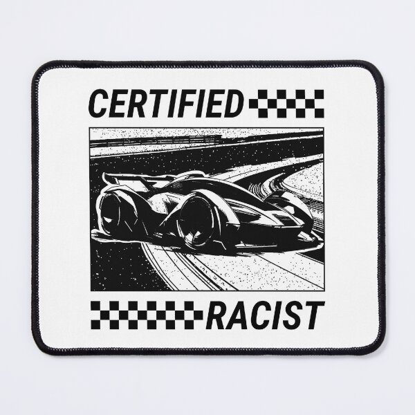 Item preview, Certified Racist designed and sold by Glint-Design.
