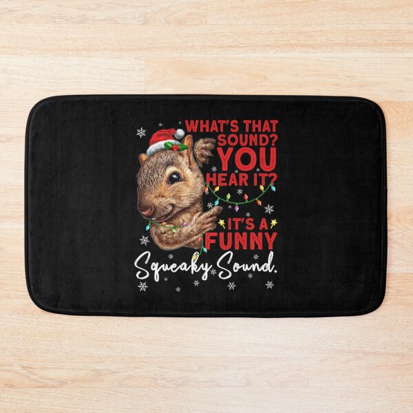 Item preview, It's A Funny Squeaky Sound Funny Christmas Squirrel designed and sold by Wisppiaa.