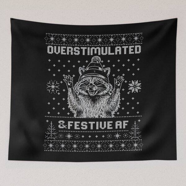 Item preview, Overstimulated & Festive AF Funny Christmas Raccoon designed and sold by Wisppiaa.