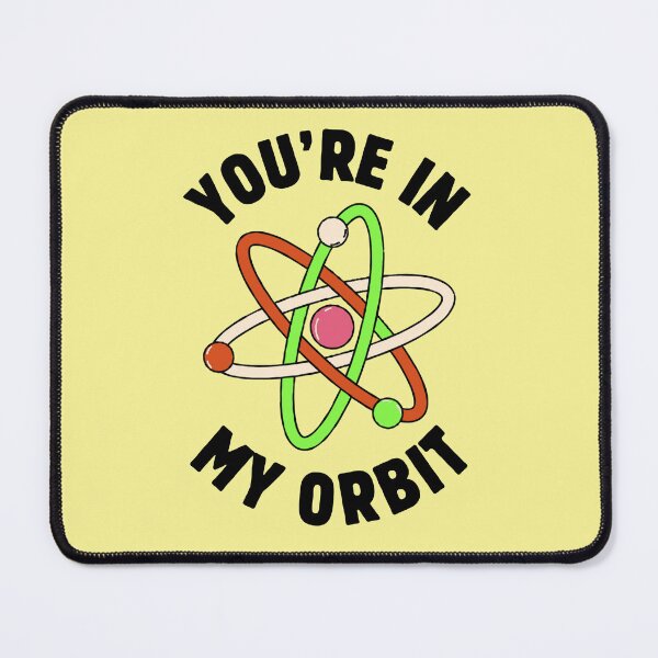 Item preview, You're in my orbit designed and sold by Rocklights.
