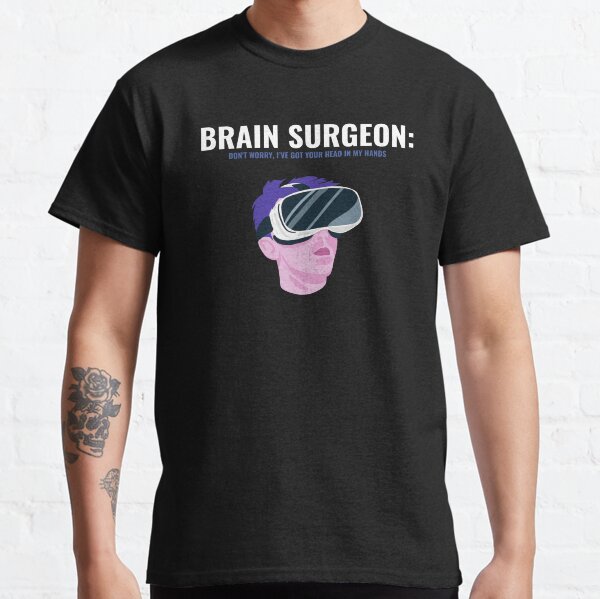 Vista previa del artículo con la obra «Neurocirujano: No te preocupes, tengo tu cabeza en mis manos.», diseñado y vendido por TheValerio.
