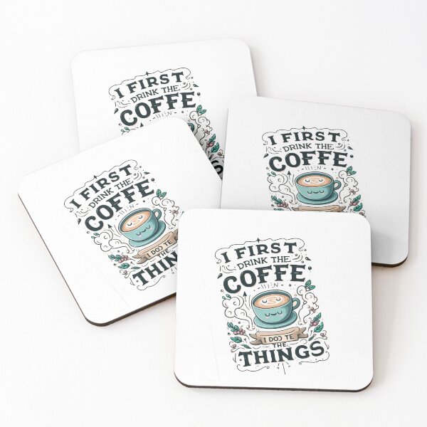 Item preview,  FIRST I DRINK THE COFFE THEN I DO THE THINGS, cute-tshirt designed and sold by idizayilstore.