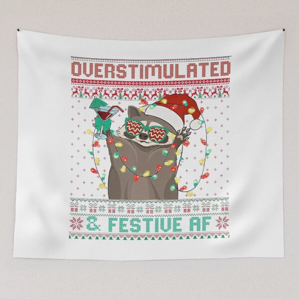Item preview, Overstimulated & Festive Af Raccoon Christmas Meme designed and sold by Wisppiaa.