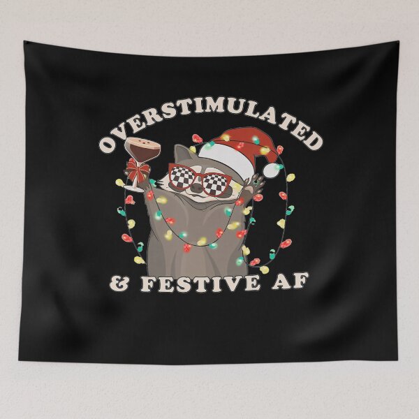 Item preview, Overstimulated & Festive AF Raccoon Christmas Weirdcore Meme designed and sold by Wisppiaa.