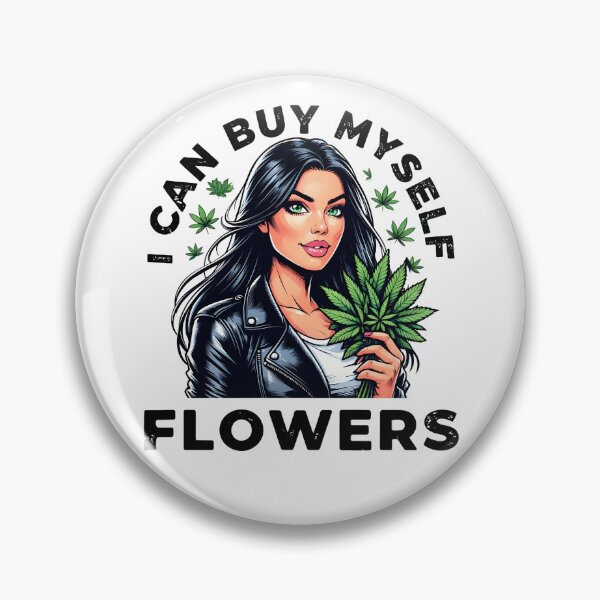 Artikelvorschau, Ich kann mir Blumen kaufen 420 Design entworfen und verkauft von EccentricsByE.