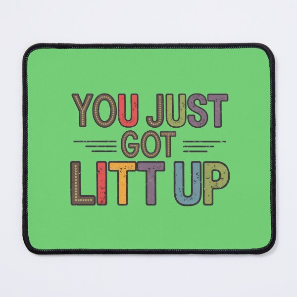 Item preview, you just got litt up designed and sold by bukajart.