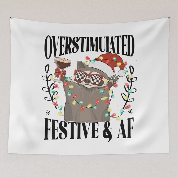 Item preview, Overstimulated & Festive AF Raccoon Xmas Funny Weirdcore designed and sold by Wisppiaa.