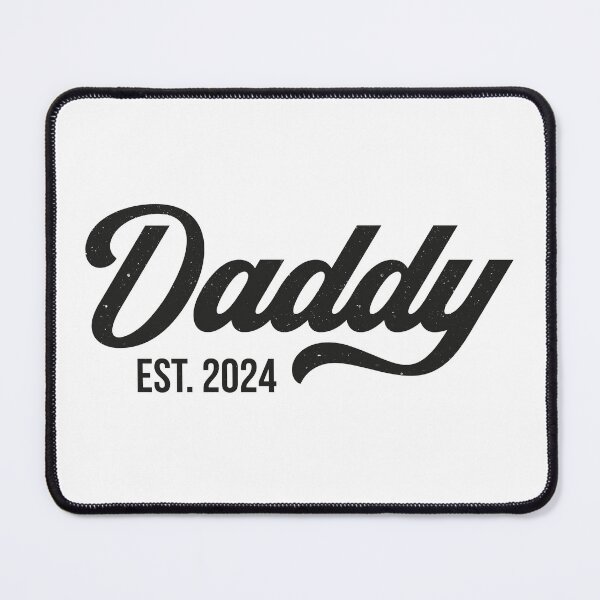 Item preview, Daddy Est. 2024 designed and sold by PaulSDesign.