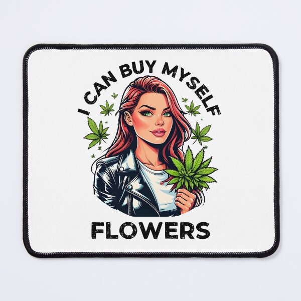 Artikelvorschau, Ich kann mir Blumen kaufen 420 Design entworfen und verkauft von EccentricsByE.