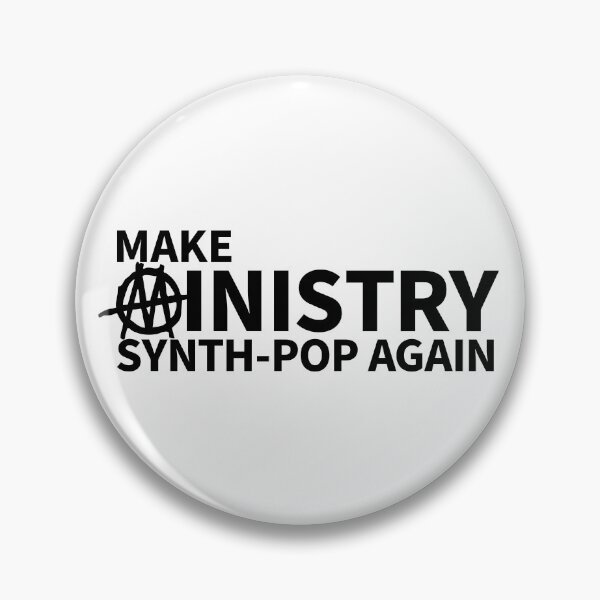 Item preview, Make Ministry Synth-Pop Again 1 designed and sold by TraceTheFace.