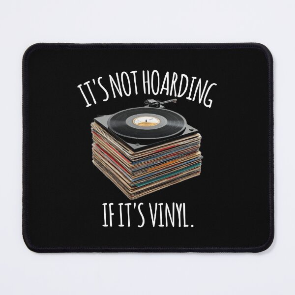 Item preview, It’s Not Hoarding If It’s Vinyl Record Collector  designed and sold by The Junto Shop.