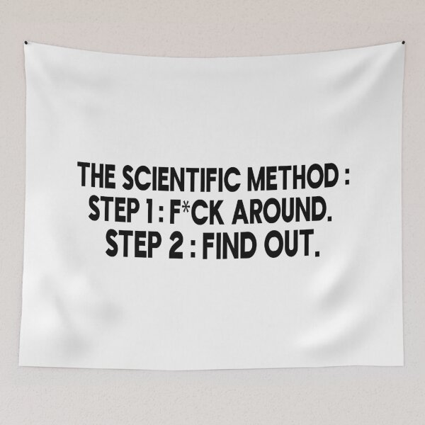 Item preview, The Scientific Method. Mess up. Find out Funny designed and sold by SOUFIANE1991.