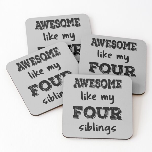 Item preview, Awesome Like My Four Siblings IV designed and sold by Lemon Pepper.
