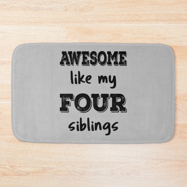 Item preview, Awesome Like My Four Siblings IV designed and sold by Lemon Pepper.