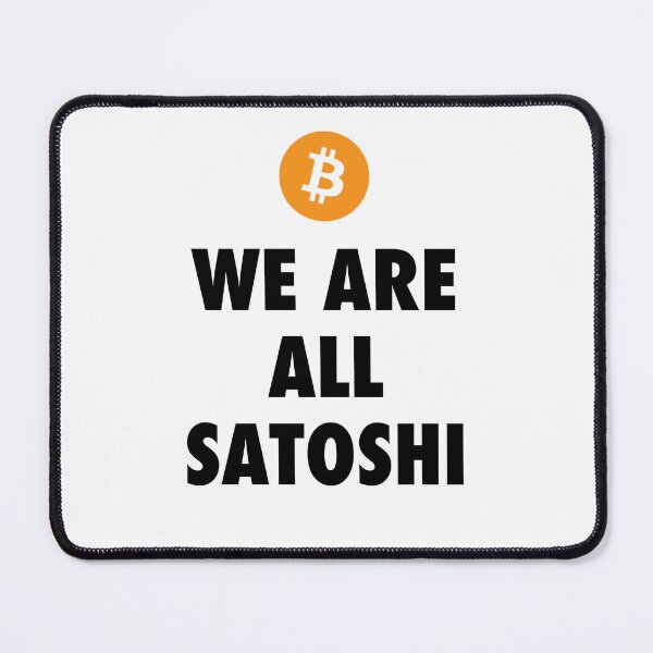 Item preview, We Are All Satoshi Bitcoin Tshirt designed and sold by createmvt.