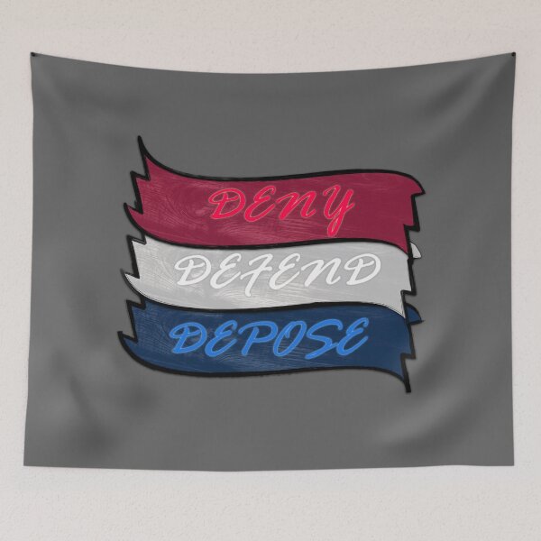 Item preview, Deny, Defend, Depose designed and sold by chazmundo.
