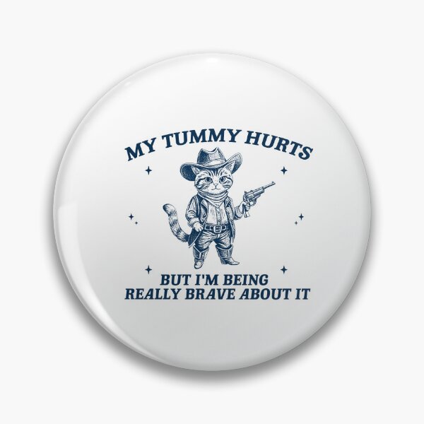 Item preview, My Tummy Hurts But I'm Being Really Brave About It Funny Cowboy Cat Meme designed and sold by Rosqzz.