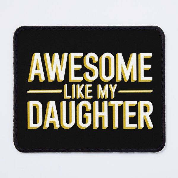 Item preview, Awesome Like My Daughter T-Shirt Dad Fathers Day designed and sold by SztylishDesigns.