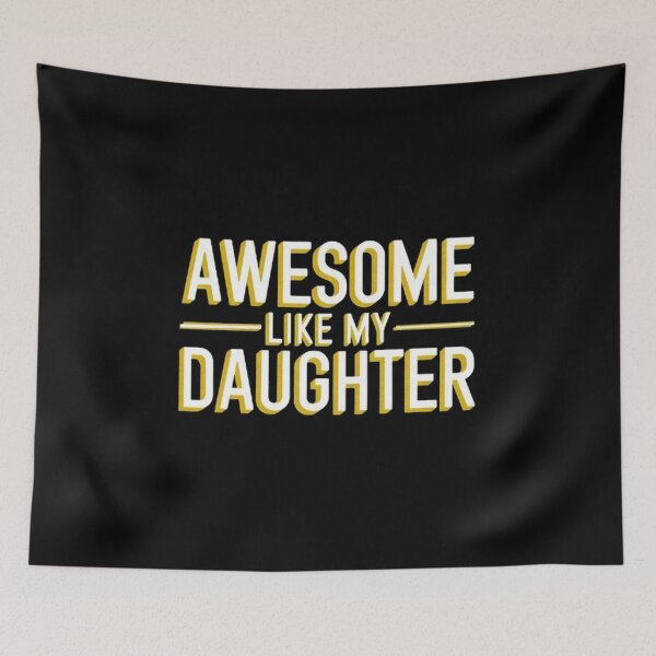 Item preview, Awesome Like My Daughter T-Shirt Dad Fathers Day designed and sold by SztylishDesigns.