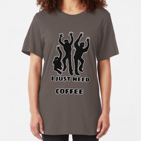 I just need coffee Slim Fit T-Shirt