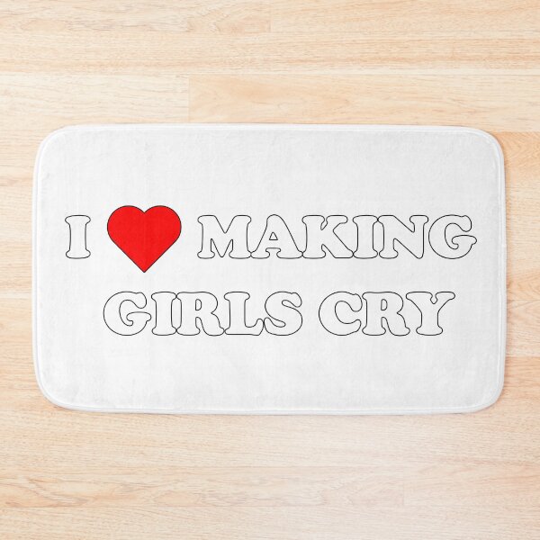 Item preview, I Love Making Girls Cry designed and sold by ArashiiGames.